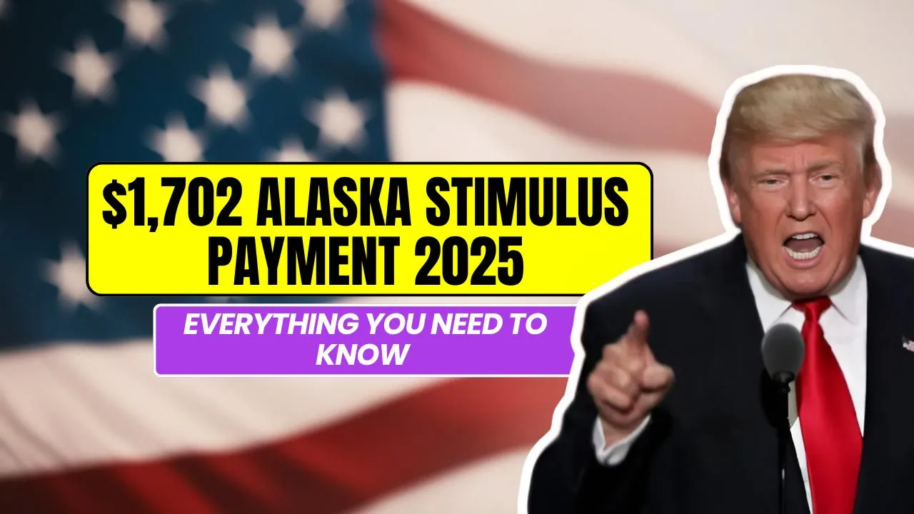 $1702 Alaska Stimulus Payment 2025