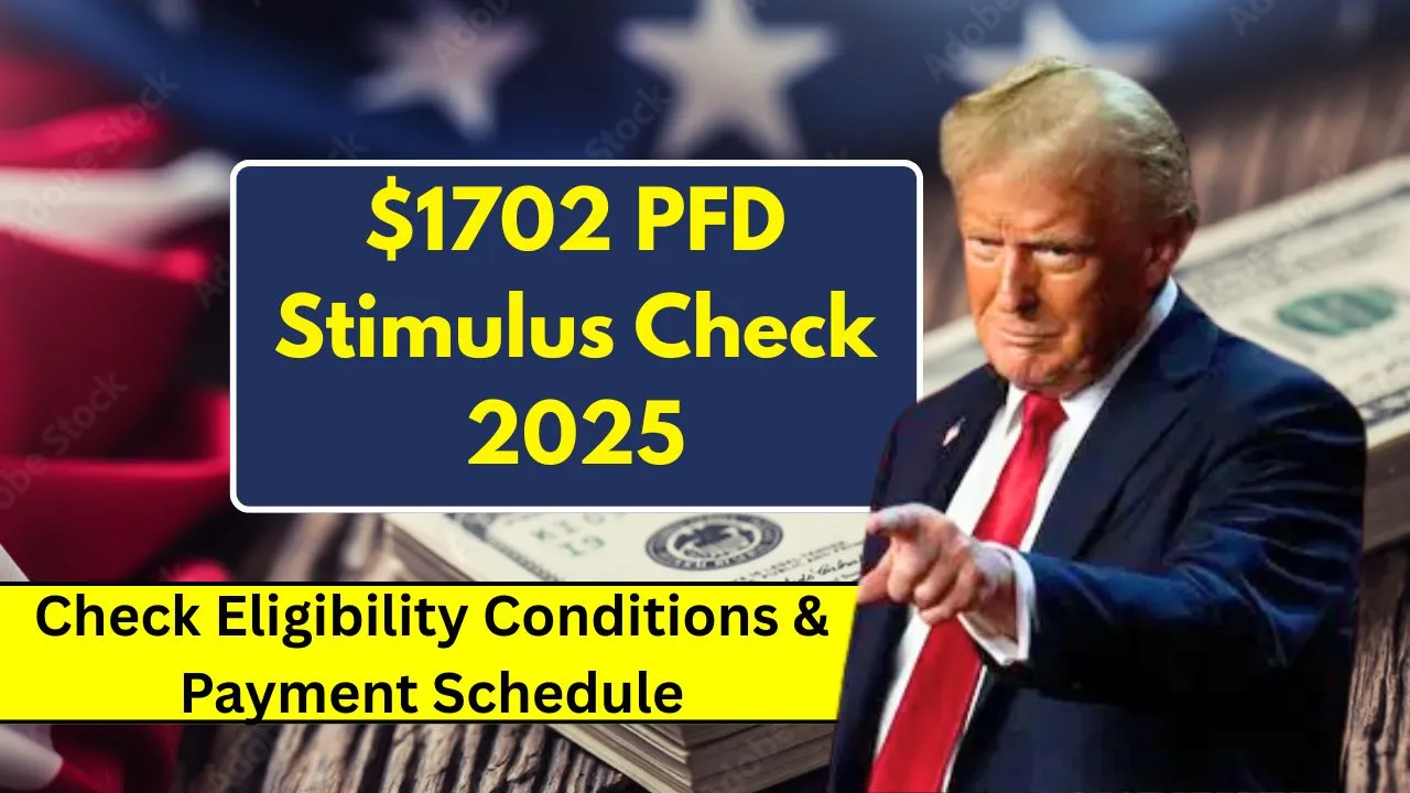 $1702 PFD Stimulus Check 2025