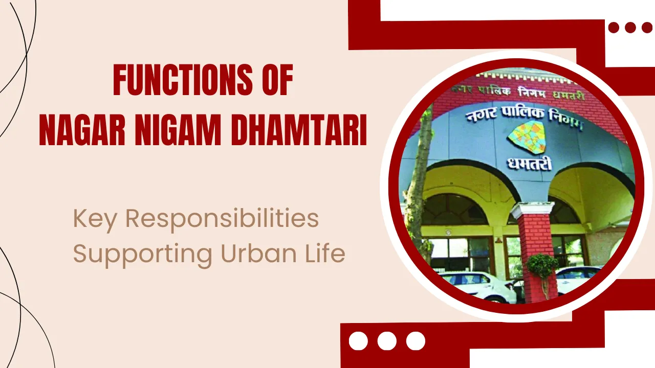 Functions of Nagar Nigam Dhamtari
