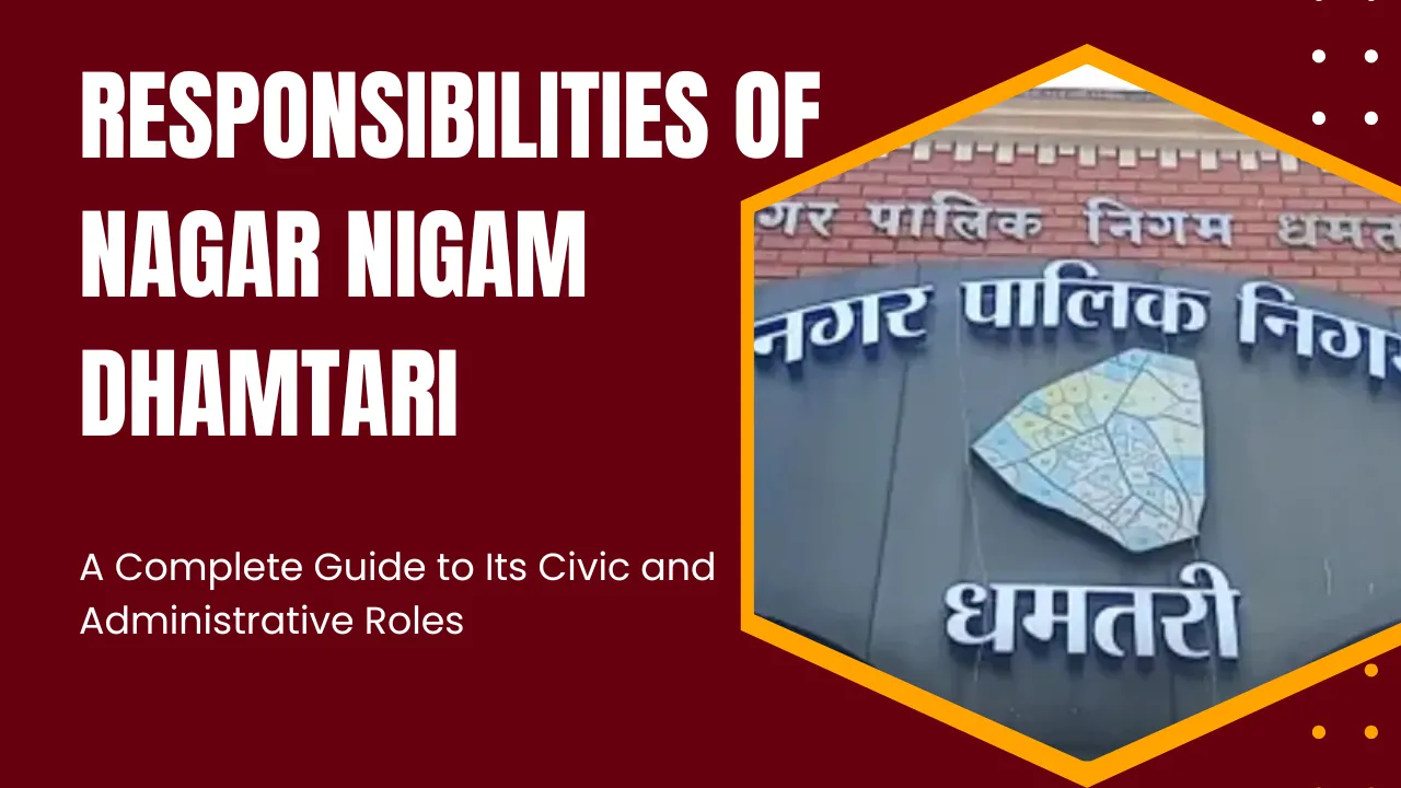 Responsibilities of Nagar Nigam Dhamtari