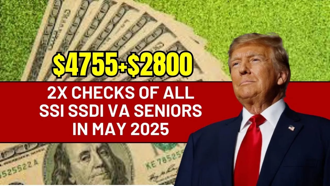 SSI SSDI VA Double Checks May 2025