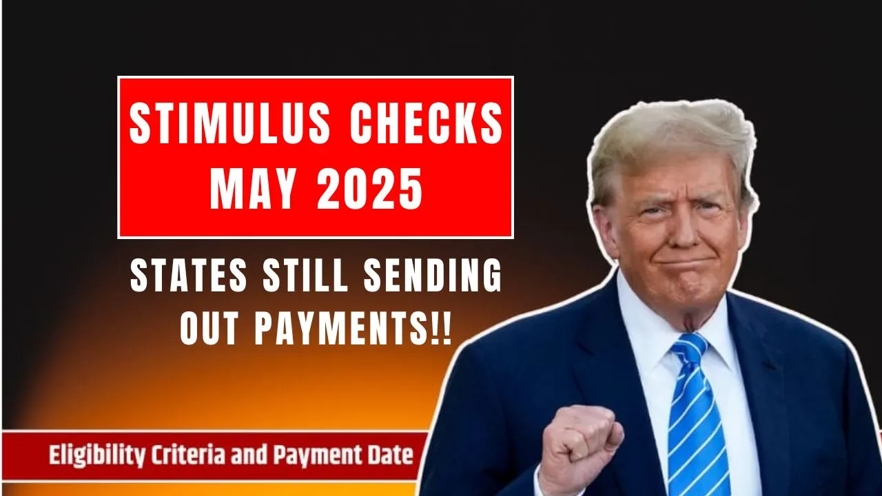 Stimulus Checks May 2025